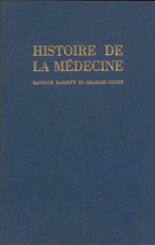 Livrenpoche : Histoire de la médecine - Maurice Bariety - Livre