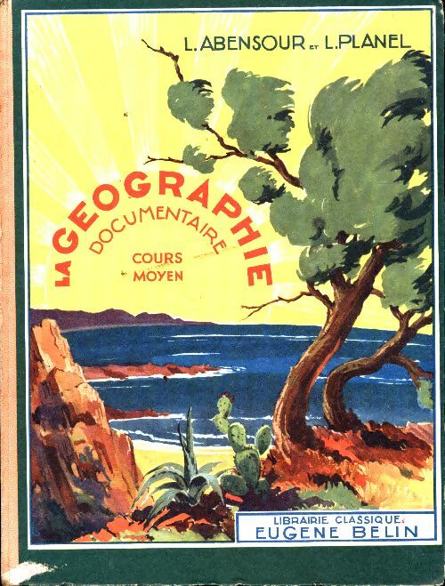 Livrenpoche : La géographie Documentaire Cours Moyen France Et Colonies - Léon Abensour - Livre