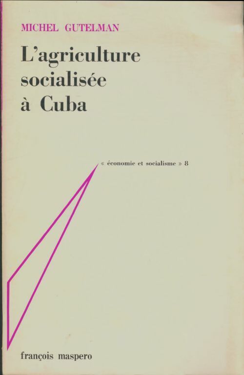 Livrenpoche : L'agriculture socialisée à Cuba - Michel Gutelman - Livre