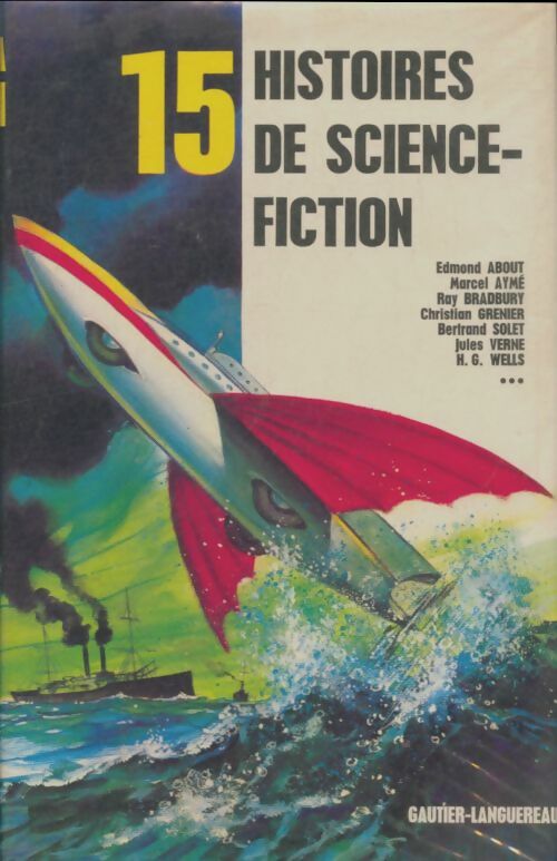 Livrenpoche : 15 histoires de science-fiction - Gilbert Sigaux - Livre