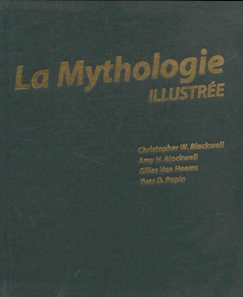 Livrenpoche : La Mythologie illustrée Pour les nuls - Amy Hackney Blackwell - Livre