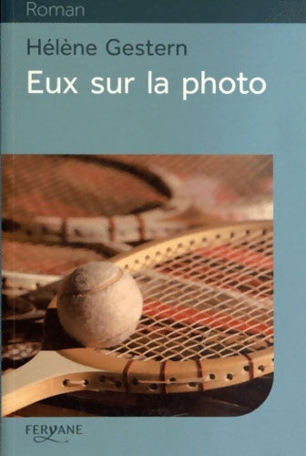 Livrenpoche : Eux sur la photo - Hélène Gestern - Livre