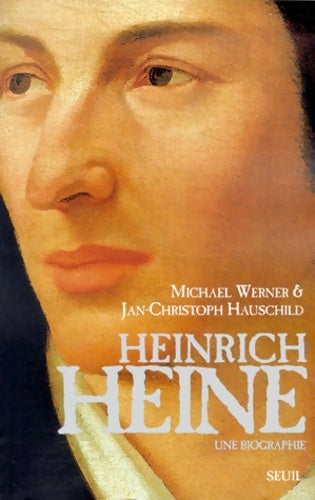 Livrenpoche : Heinrich Heine - Jan-Christoph Hauschild - Livre