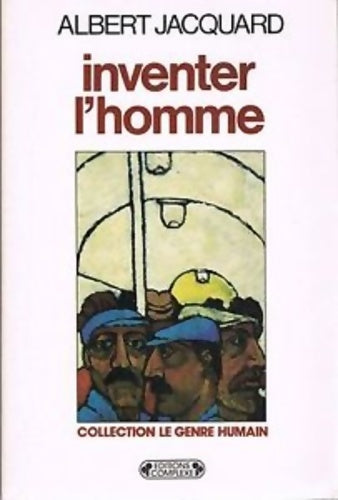 Livrenpoche : Inventer l'homme - Albert Jacquard - Livre