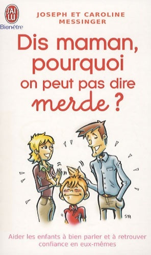 Livrenpoche : Dis maman pourquoi on peut pas dire merde ? - Joseph Messinger - Livre