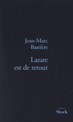 Livrenpoche : LAZARE EST DE RETOUR - Jean-Marc Bastière - Livre