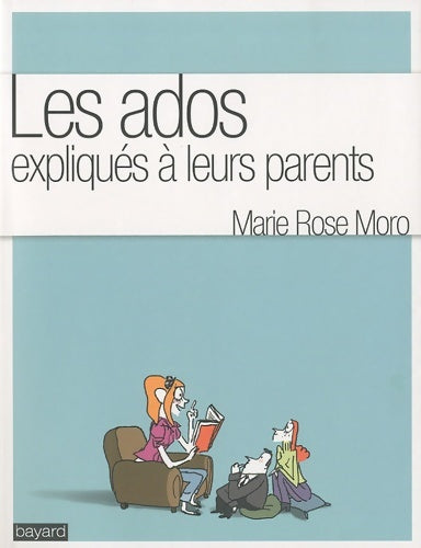 Livrenpoche : Ados expliques a leurs parents - Marie Rose Moro - Livre
