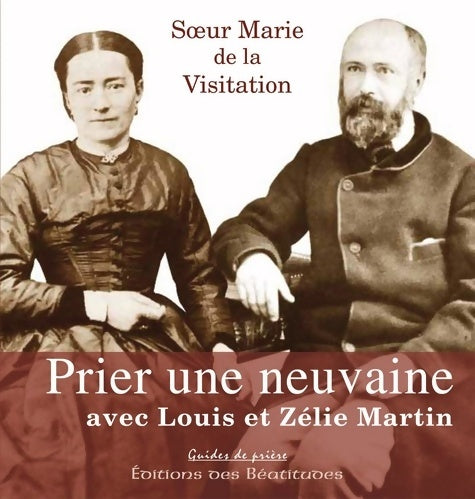 Livrenpoche : Prier une neuvaine avec Louis et zélie martin - Marie De La Visit Sr - Livre