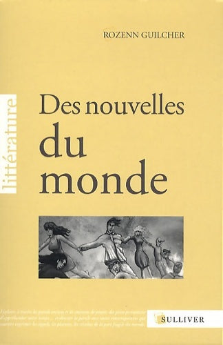 Livrenpoche : Des nouvelles du monde - Rozenn Guilcher - Livre