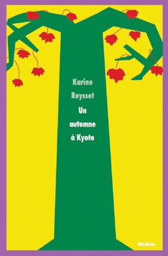 Livrenpoche : Un automne à Kyoto - Karine Reysset - Livre