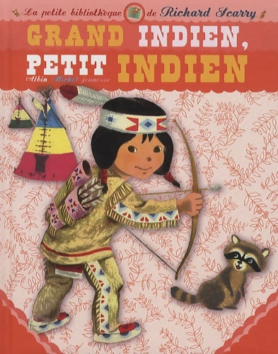 Livrenpoche : Grand indien petit indien - Margaret Wise Brown - Livre