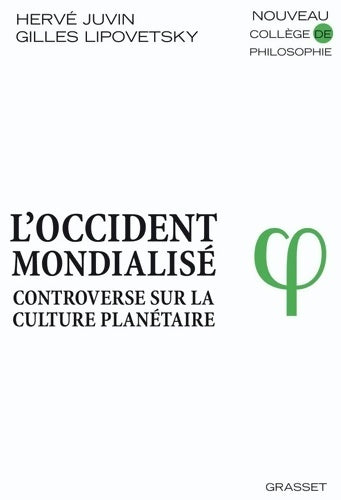 Livrenpoche : L'occident mondialisé - Gilles Lipovetsky, Hervé Juvin - Livre