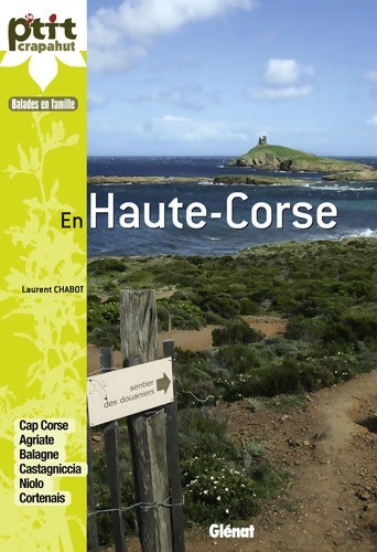 Livrenpoche : En Haute-Corse : 30 itinéraires - Laurent Chabot - Livre
