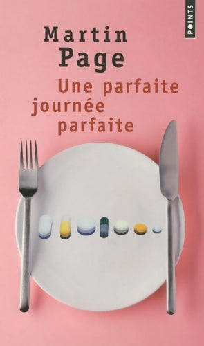 Livrenpoche : Une parfaite journée parfaite - Martin Page - Livre