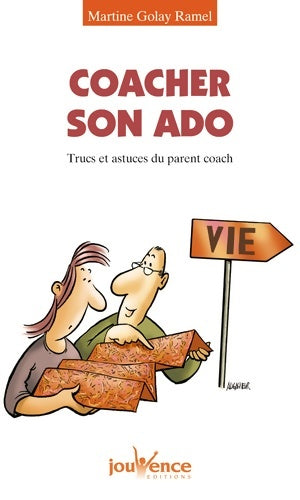 Livrenpoche : N°166 coacher son ado : Trucs et astuces du parent coach - Martine Golay Ramel - Livre