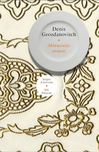 Livrenpoche : Minuscules extases - Denis Grozdanovitch - Livre