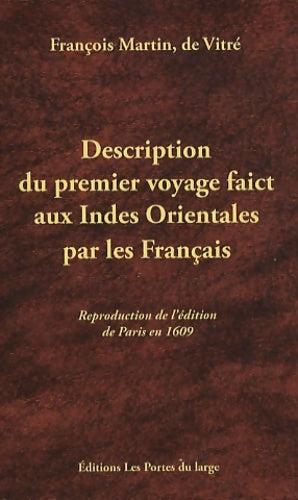 Livrenpoche : Description du premier voyage faict aux indes orientales par les français - François Martin - Livre