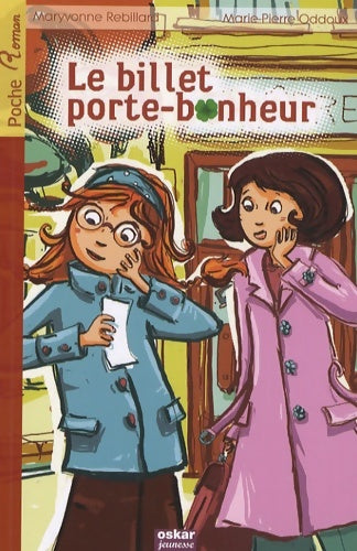 Livrenpoche : Le billet porte-bonheur - Maryvonne Rebillard - Livre