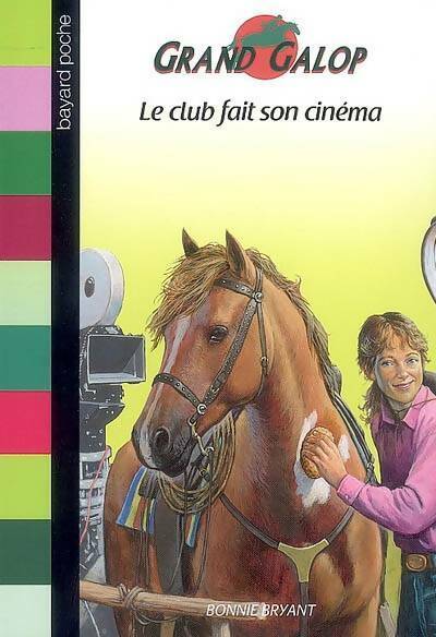 Livrenpoche : Le club fait son cinéma - Bonnie Bryant - Livre