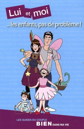 Livrenpoche : Lui et moi... Les enfants pas de problème - Florence Martin - Livre