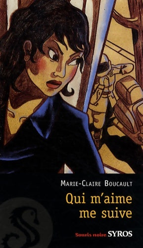 Livrenpoche : Qui m'aime me suive - marie-Claire Boucault - Livre
