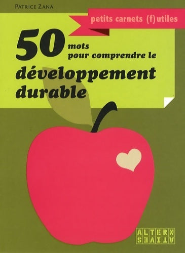 Livrenpoche : 50 mots pour comprendre le développement durable - P Zana - Livre