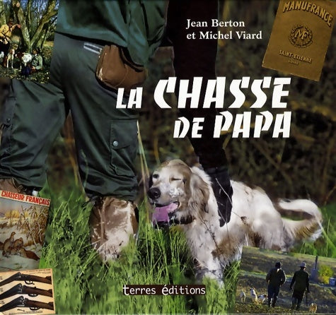 Livrenpoche : Chasse de papa (la) - Jean Berton - Livre