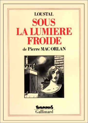 Livrenpoche : Sous la lumière froide - Loustal - Livre