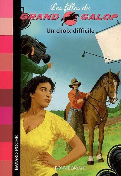 Livrenpoche : Un choix difficile - Bonnie Bryant - Livre