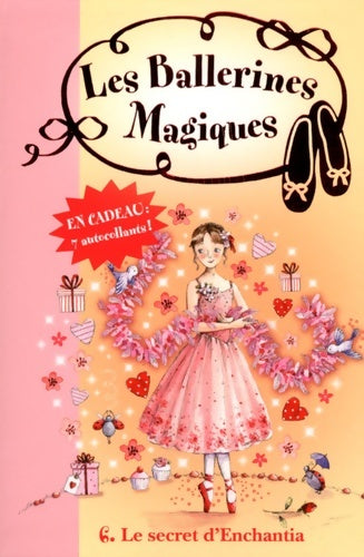Livrenpoche : Les ballerines magiques 06 - le secret d'enchantia - Darcey Bussell - Livre