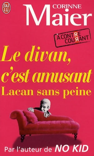 Livrenpoche : Le divan c'est amusant : Lacan sans peine - Corinne Maier - Livre