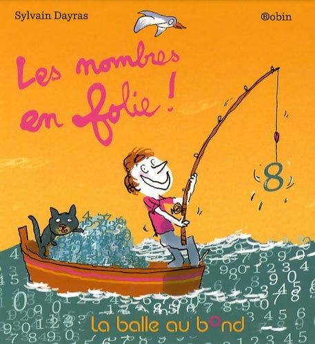 Livrenpoche : Les nombres en folie ! - Sylvain Dayras - Livre