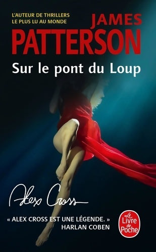 Livrenpoche : Sur le pont du loup (alex cross) - James Patterson - Livre