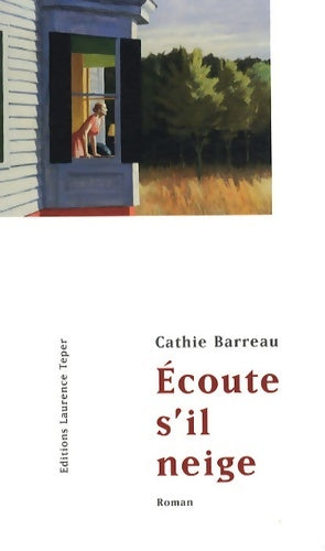 Livrenpoche : Ecoute s'il neige - Cathie Barreau - Livre