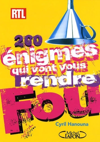 Livrenpoche : 200 énigmes qui vont vous rendre fou - Cyril Hanouna - Livre