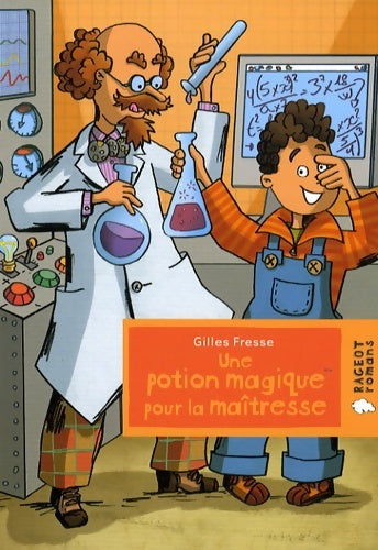 Livrenpoche : Une potion magique pour la maîtresse - Gilles Fresse - Livre