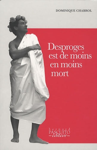 Livrenpoche : Desproges est de moins en moins mort - Dominique Chabrol - Livre