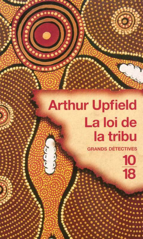 Livrenpoche : La loi de la tribu - Arthur Upfield - Livre