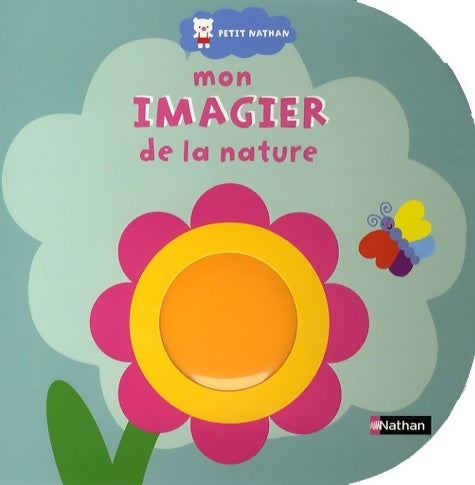 Livrenpoche : Mon imagier de la nature - Catherine Jousselme - Livre