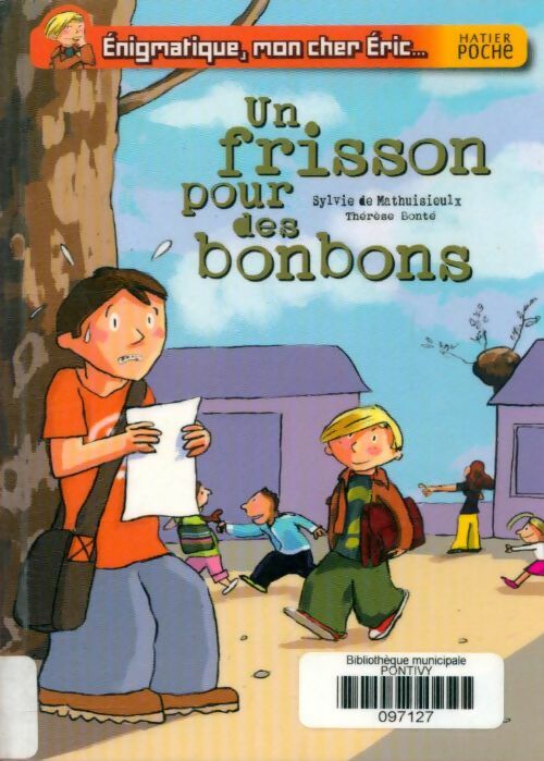 Livrenpoche : Un frisson pour des bonbons - Sylvie De Mathuisieulx - Livre
