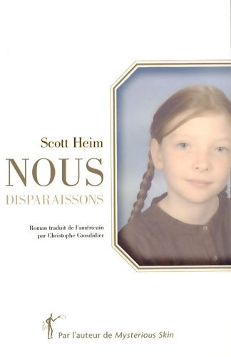 Livrenpoche : Nous disparaissons - Scott Heim - Livre