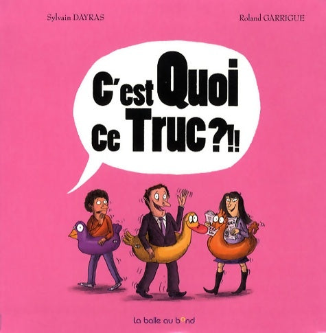 Livrenpoche : C'est quoi ce truc ?!! - Sylvain Dayras - Livre