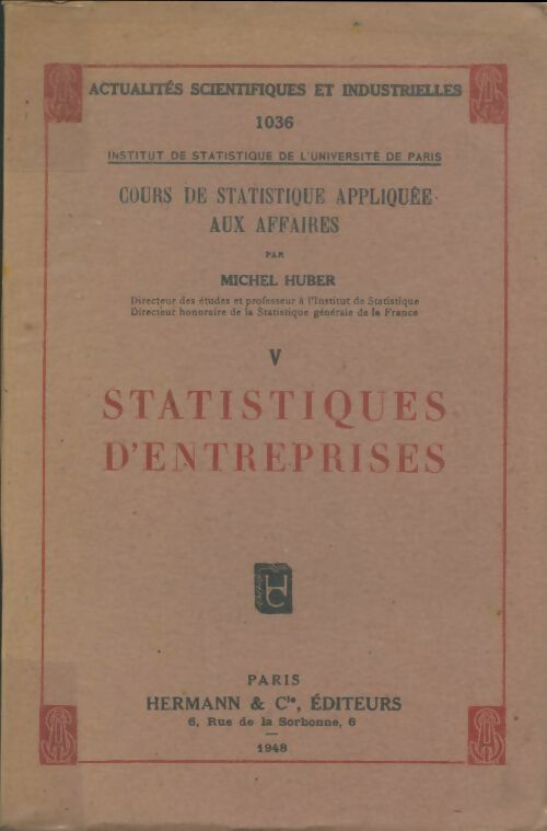 Livrenpoche : Cours de statistiques appliquée aux affaires Tome V : Statistiques d'entreprises - Michel Huber - Livre