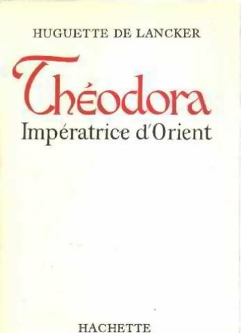 Livrenpoche : Théodora, impératrice d'Orient - Guy Rachet - Livre