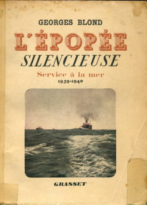 Livrenpoche : L'épopée silencieuse - Georges Blond - Livre