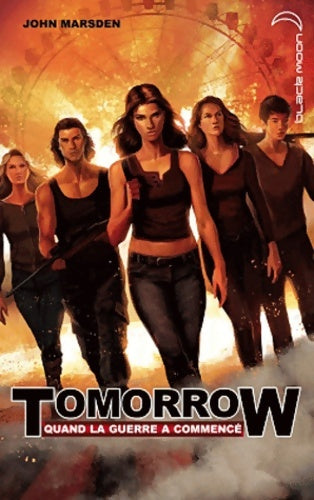 Livrenpoche : Tomorrow quand la guerre a commencé Tome I - Apocalypse - John Marsden - Livre