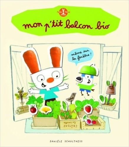 Livrenpoche : Mon p'tit balcon bio - Danièle Schultess - Livre