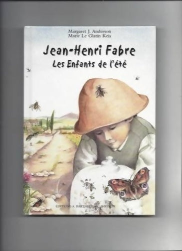 Livrenpoche : Jean-Henri Fabre : Les enfants de l'été - Margaret-J Anderson - Livre