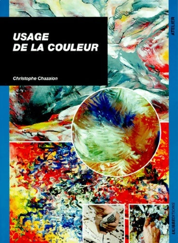 Livrenpoche : USAGE DE LA COULEUR - C. CHAZALON - Livre
