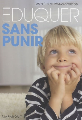 Livrenpoche : Eduquer sans punir - Dr Thomas Gordon - Livre
